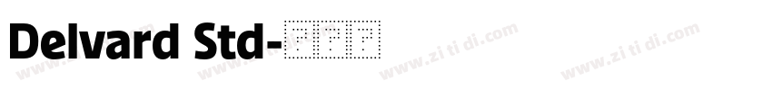 Delvard Std字体转换 Delvard Std字体转换